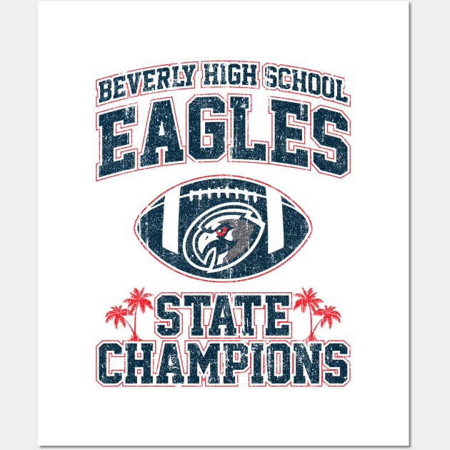 Beverly High Schol Eagles State Champions (Variant) Wall Art by huckblade